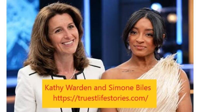 Who Are Kathy Warden and Simone Biles? Their Inspiring Careers