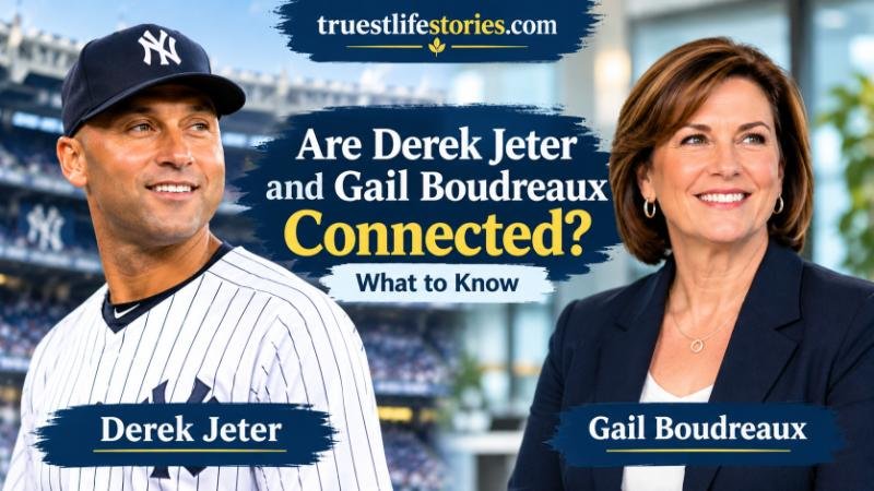 Are Derek Jeter and Gail Boudreaux Connected? What to Know